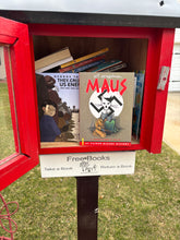 Load image into Gallery viewer, Send a Copy of Maus, On Tyranny or They Called Us Enemy to a Free Little Library

