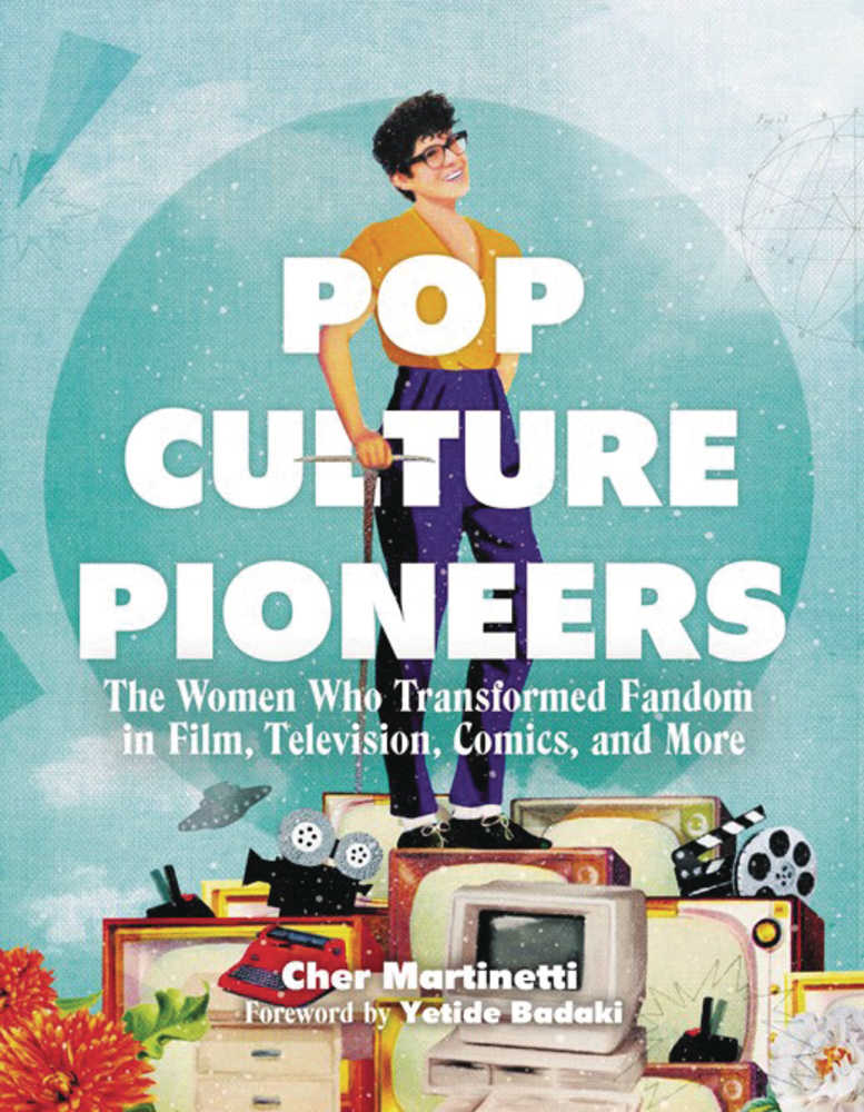 Pop Culture Pioneers Women Who Transformed Fandom