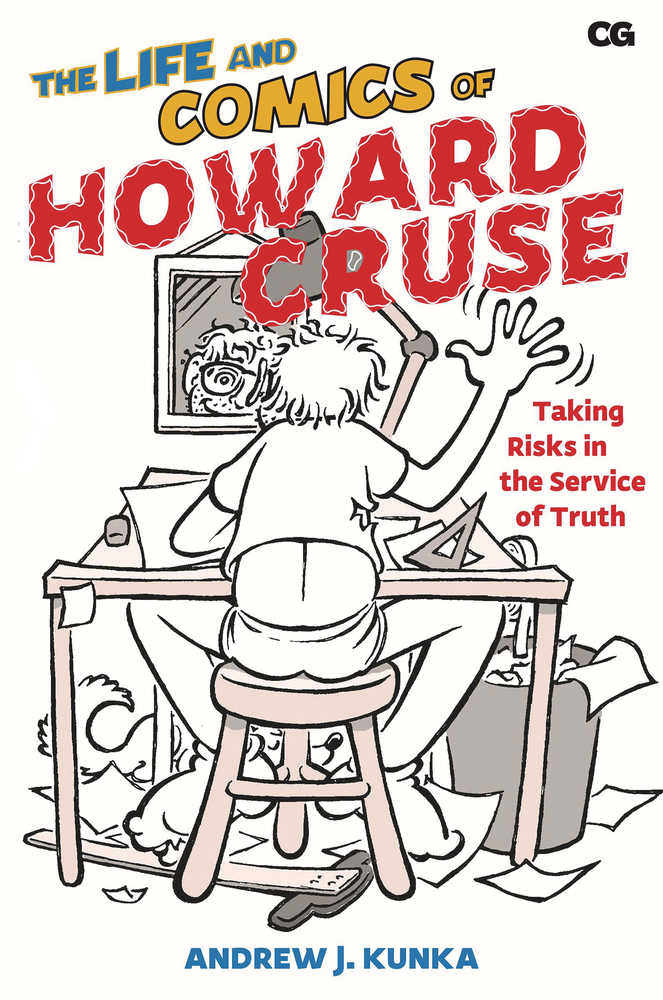 Life & Comics Of Howard Cruse Taking Risks Softcover