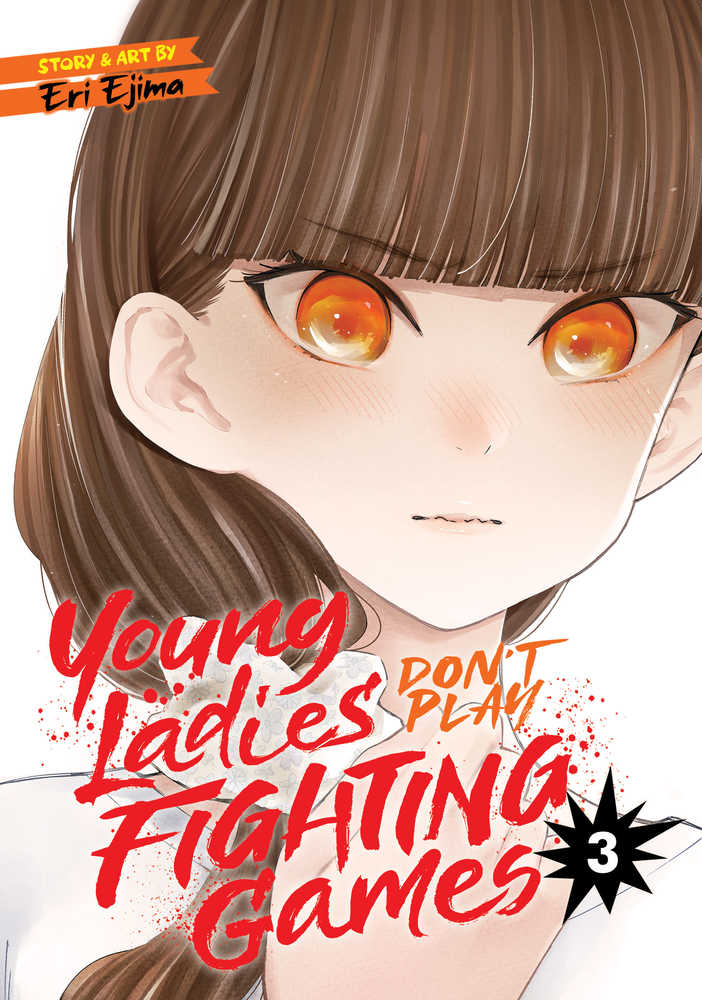 Young Ladies Dont Play Fighting Games Graphic Novel Volume 03